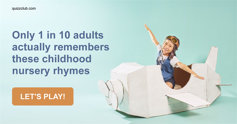 knowledge Quiz Test: Only 1 In 10 Adults Actually Remembers These Childhood Nursery Rhymes