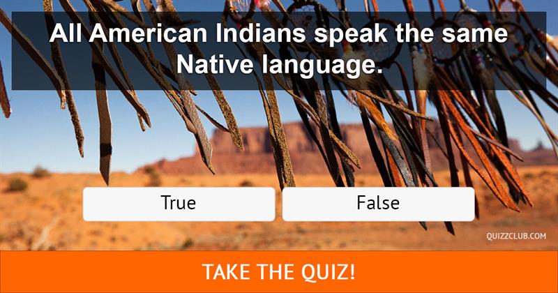 History Quiz Test: What's your American Indian IQ?