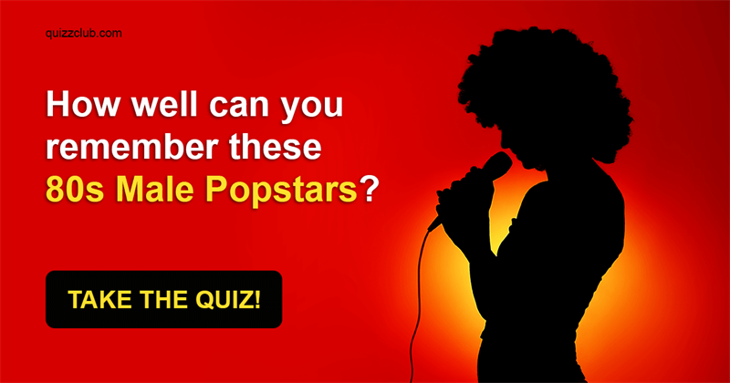 celebs Quiz Test: How Well Can You Remember These 80s Male Popstars?