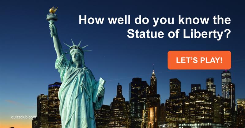 History Quiz Test: How well do you know the Statue of Liberty?
