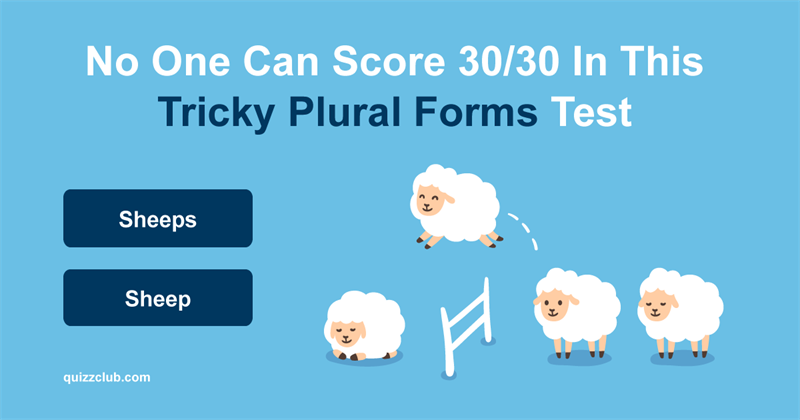 language Quiz Test: No One Can Score 30/30 In This Tricky Plural Forms Test