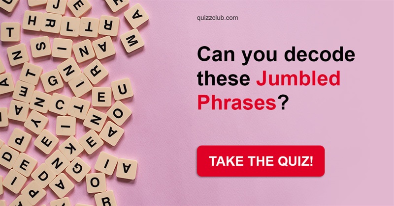 IQ Quiz Test: Can You Decode These Jumbled Phrases?