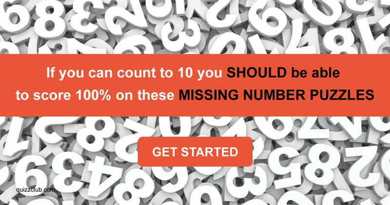 knowledge Quiz Test: If You Can Count To 10 You SHOULD Be Able To Score 100% On These Missing Number Puzzles