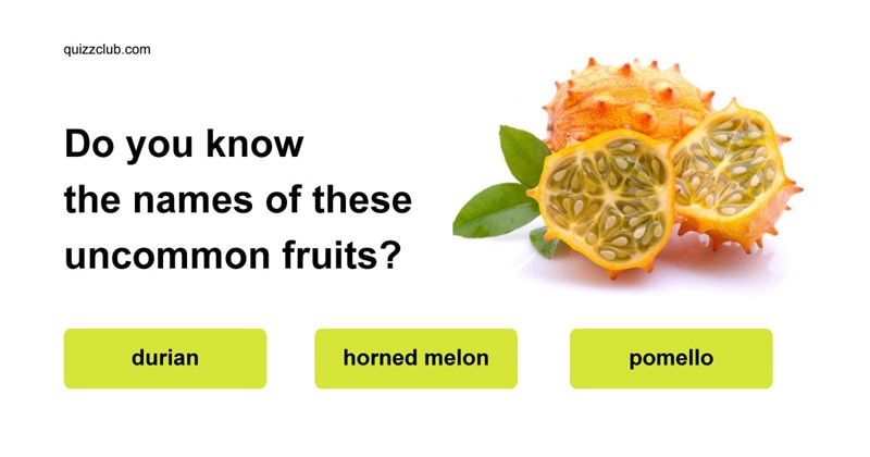knowledge Quiz Test: Do you know the names of these uncommon fruits?