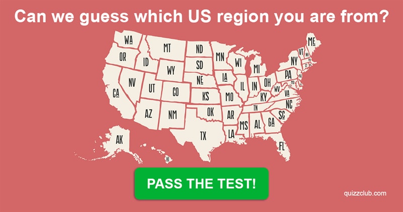 Geography Quiz Test: We Can Guess Which US Region You're From Based On Your Knowledge