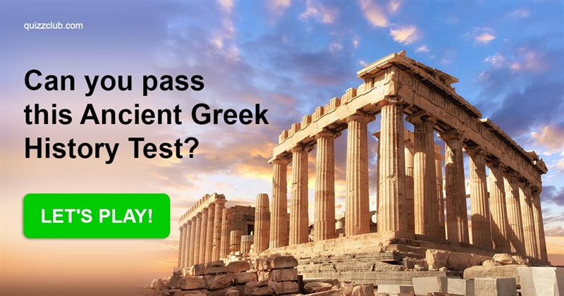 History Quiz Test: Can You Pass This Ancient Greek History Test?