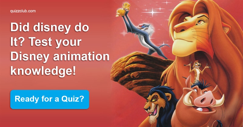  Quiz Test: Did Disney Do It? Test Your Disney Animation Knowledge!