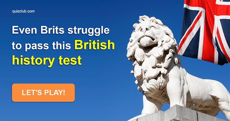 History Quiz Test: How well do you know British history?