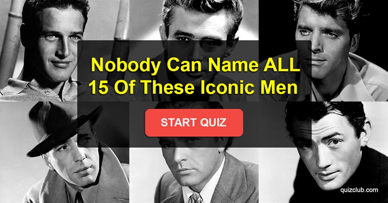 celebs Quiz Test: Research Shows Nobody Can Name ALL 15 Of These Iconic Men