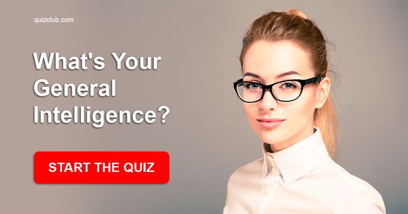 knowledge Quiz Test: What's Your General Intelligence?