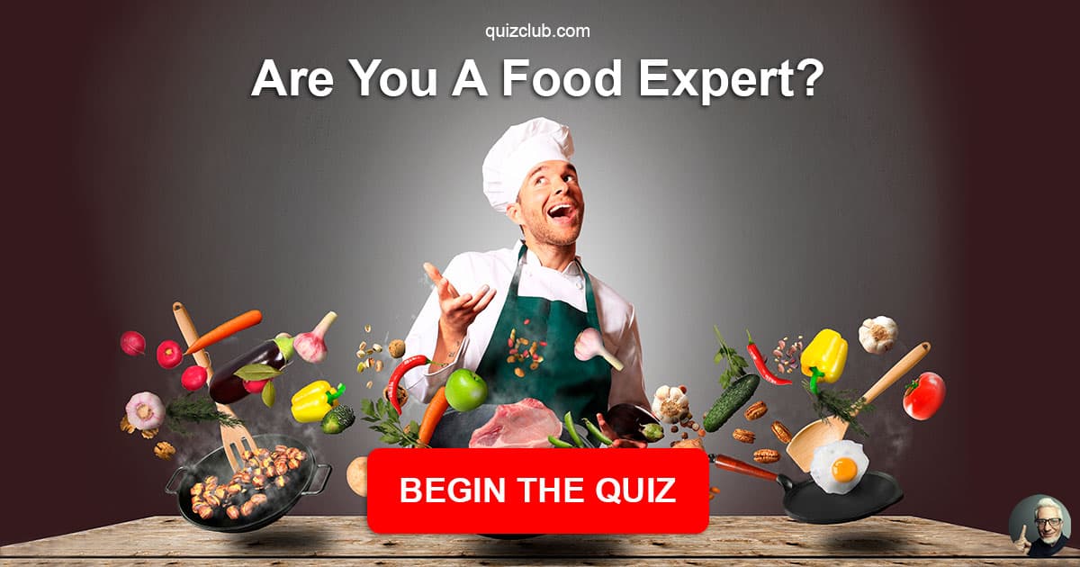 are-you-a-food-expert-trivia-quiz-quizzclub