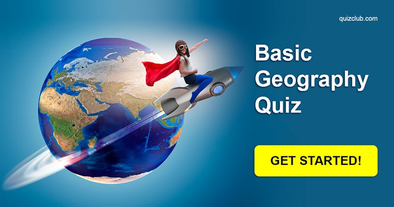 Geography Quiz Test: Basic Geography Quiz