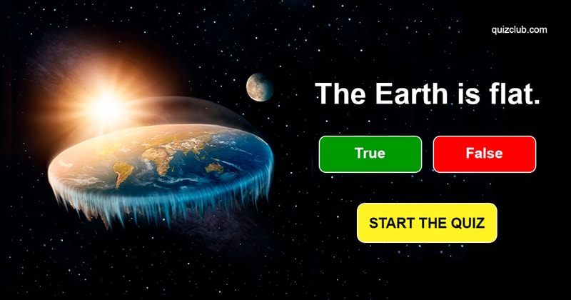 Science Quiz Test: Planet Earth Quiz. Can You Tell Fact From Fiction?