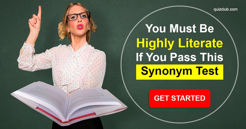 language Quiz Test: You Must Be Highly Literate If You Pass This Synonym Test