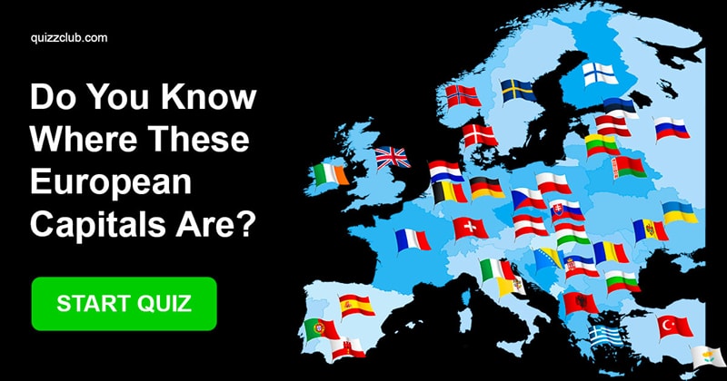 Geography Quiz Test: Do You Know Where These European Capitals Are?