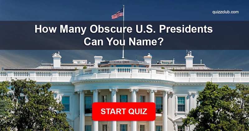  Quiz Test: How Many Obscure U.S. Presidents Can You Name?