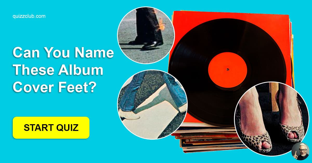 Can You Name These Album Cover Feet? Trivia Quiz