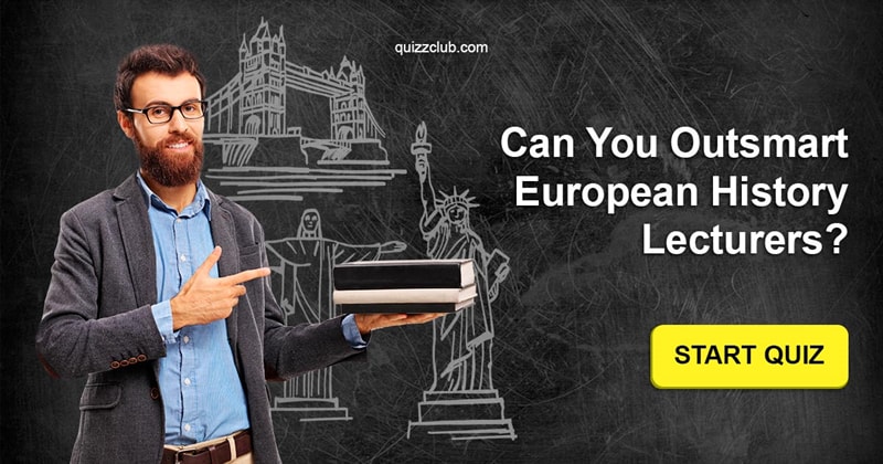 History Quiz Test: Can You Outsmart European History Lecturers?