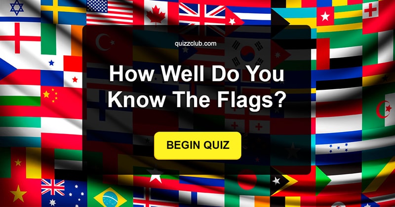 Geography Quiz Test: How Well Do You Know The Flags?
