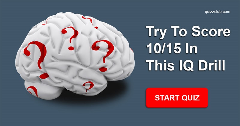 IQ Quiz Test: Try To Score 10/15 In This IQ Drill