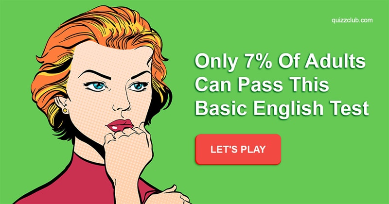 language Quiz Test: Only 7% Of Adults Can Pass This Basic English Test