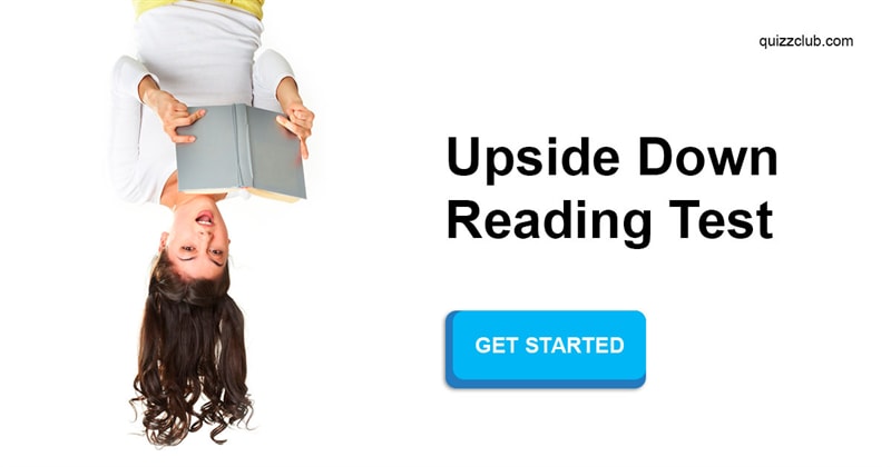 language Quiz Test: Try To Pass This Upside Down Reading Test