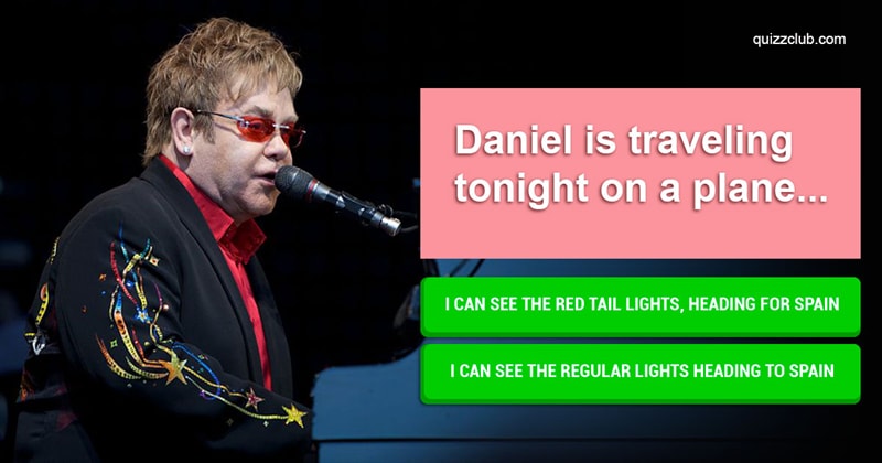 Movies & TV Quiz Test: Can You Finish The Lyrics To These Elton John Songs?