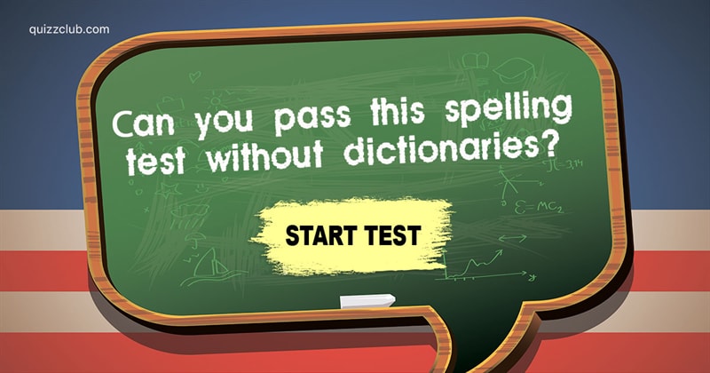 language Quiz Test: Can You Actually Pass This Ninth Grade Spelling Quiz?