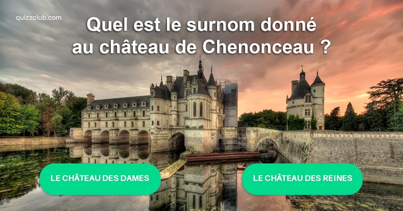 Culture Test quiz: À quel point connaissez-vous les châteaux de la Loire ?