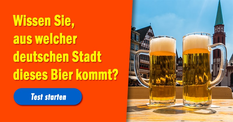 Kultur Quiz-Test: Aus welcher deutschen Stadt stammt dieses Bier?