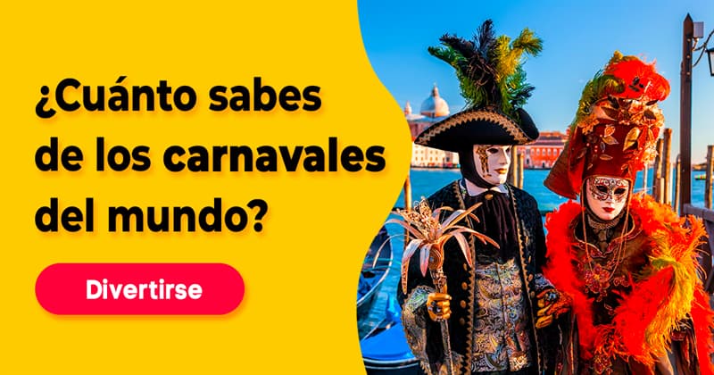 Cultura Quiz Test: ¿Cuánto sabes de los carnavales del mundo?