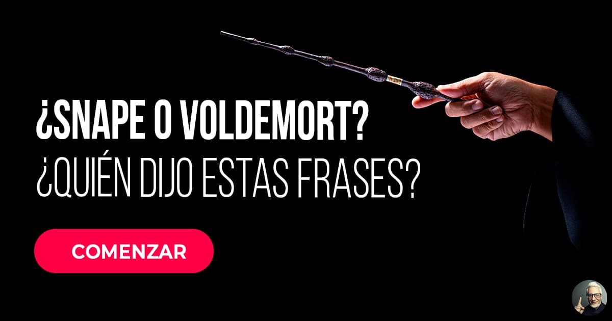Snape o Voldemort? ¿Quién dijo... | Cuestionario de Trivia |