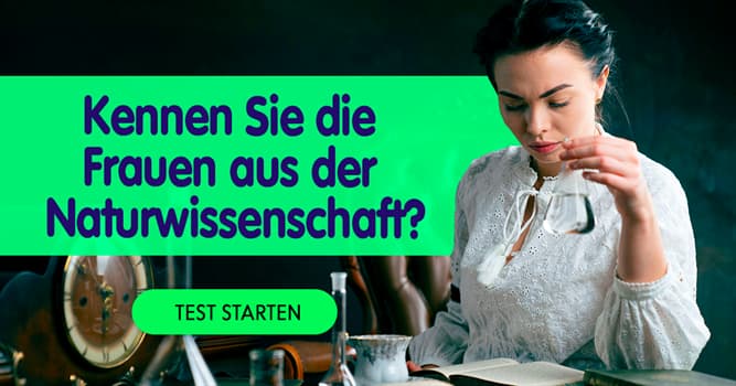  Quiz-Test: Quiz: Frauen in der Naturwissenschaft