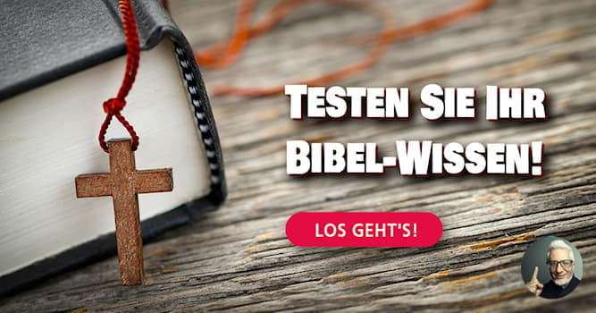 Bibel-Quiz: Können Sie diese 10... | Wissens-Quiz | QuizzClub