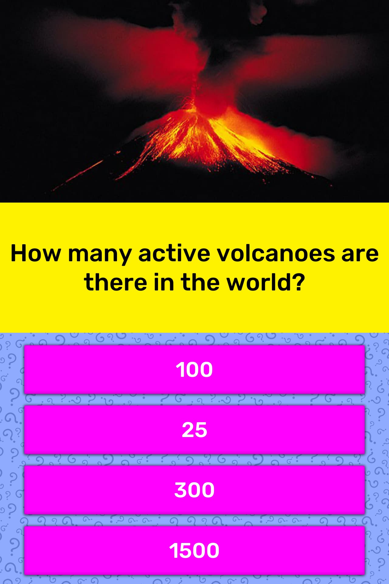 How many active volcanoes are there... Trivia Answers