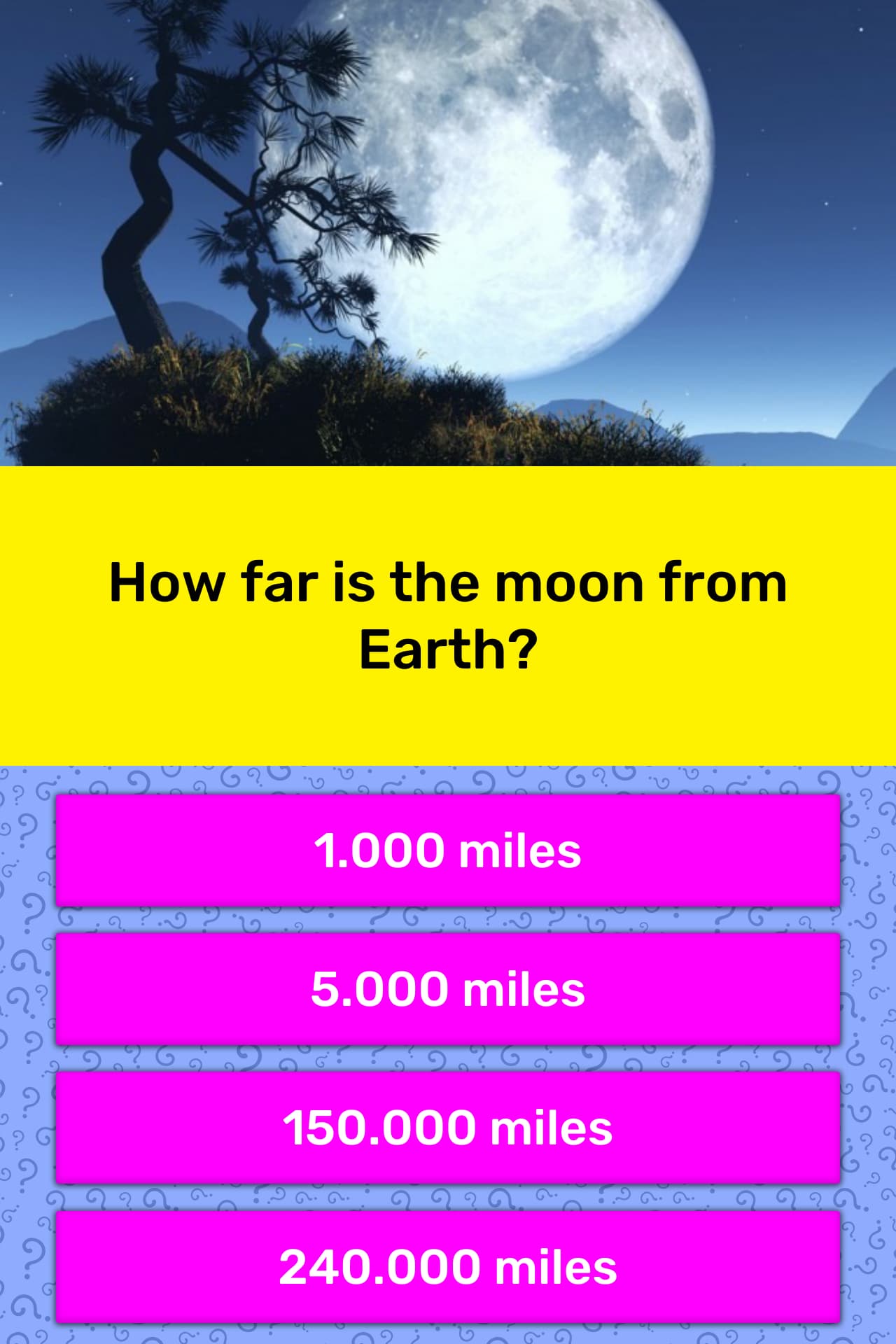 How Far Is The Moon From Earth Trivia Answers Quizzclub 1264