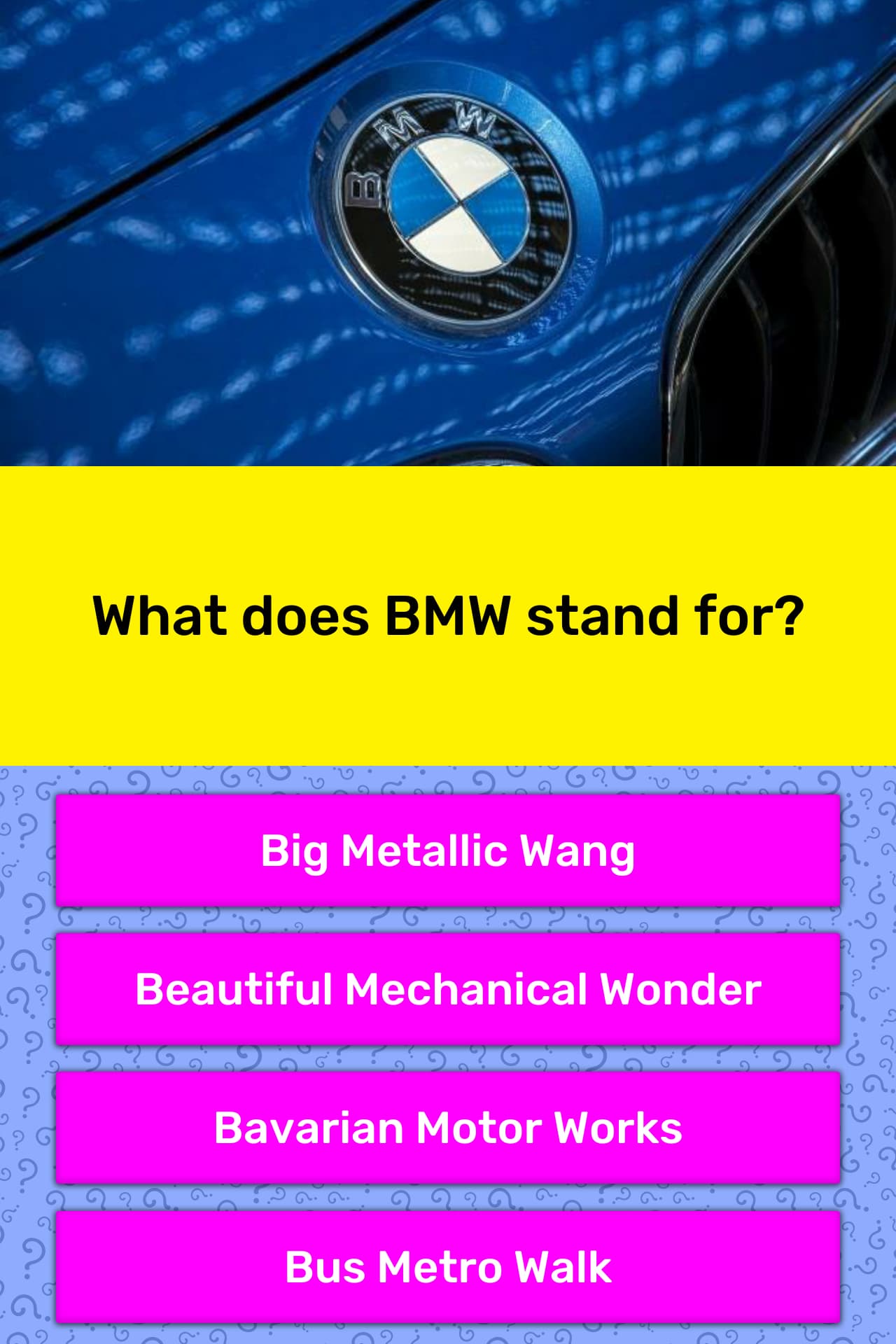 What does BMW stand for? | Trivia Answers | QuizzClub