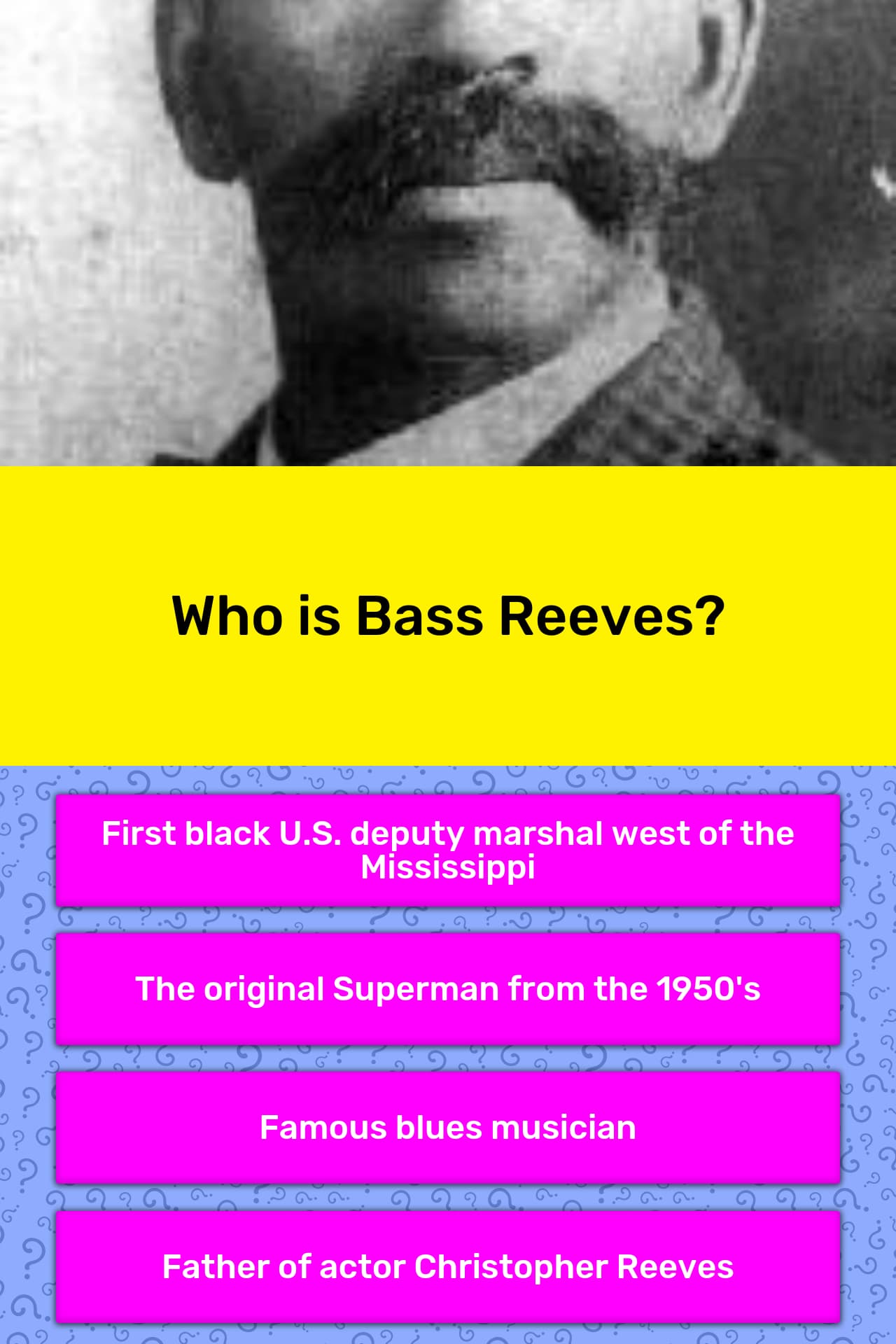 Who is Bass Reeves? | Trivia Answers | QuizzClub
