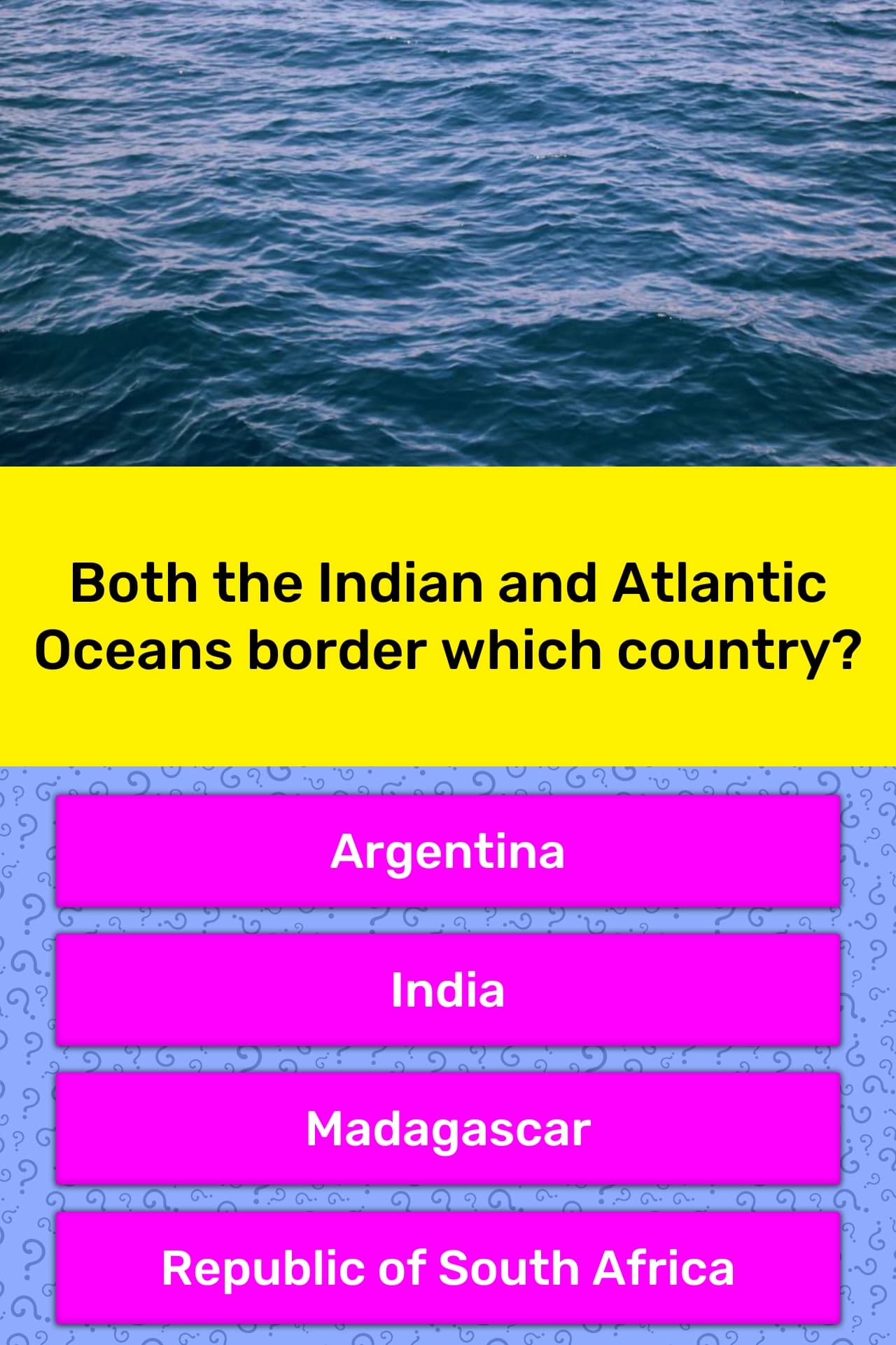 Both the Indian and Atlantic Oceans... | Trivia Questions | QuizzClub