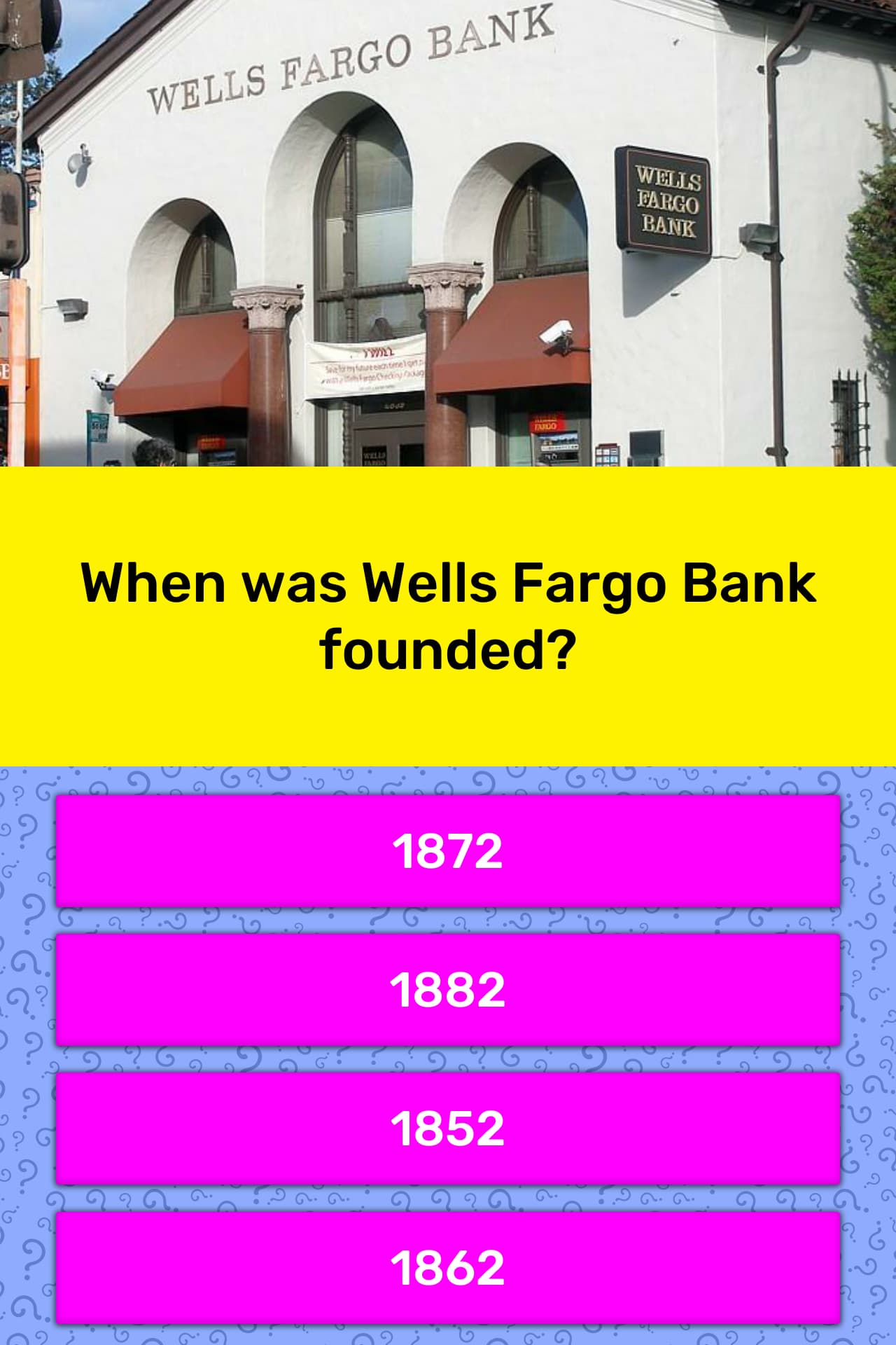 When Was Wells Fargo Bank Founded Trivia Questions Quizzclub