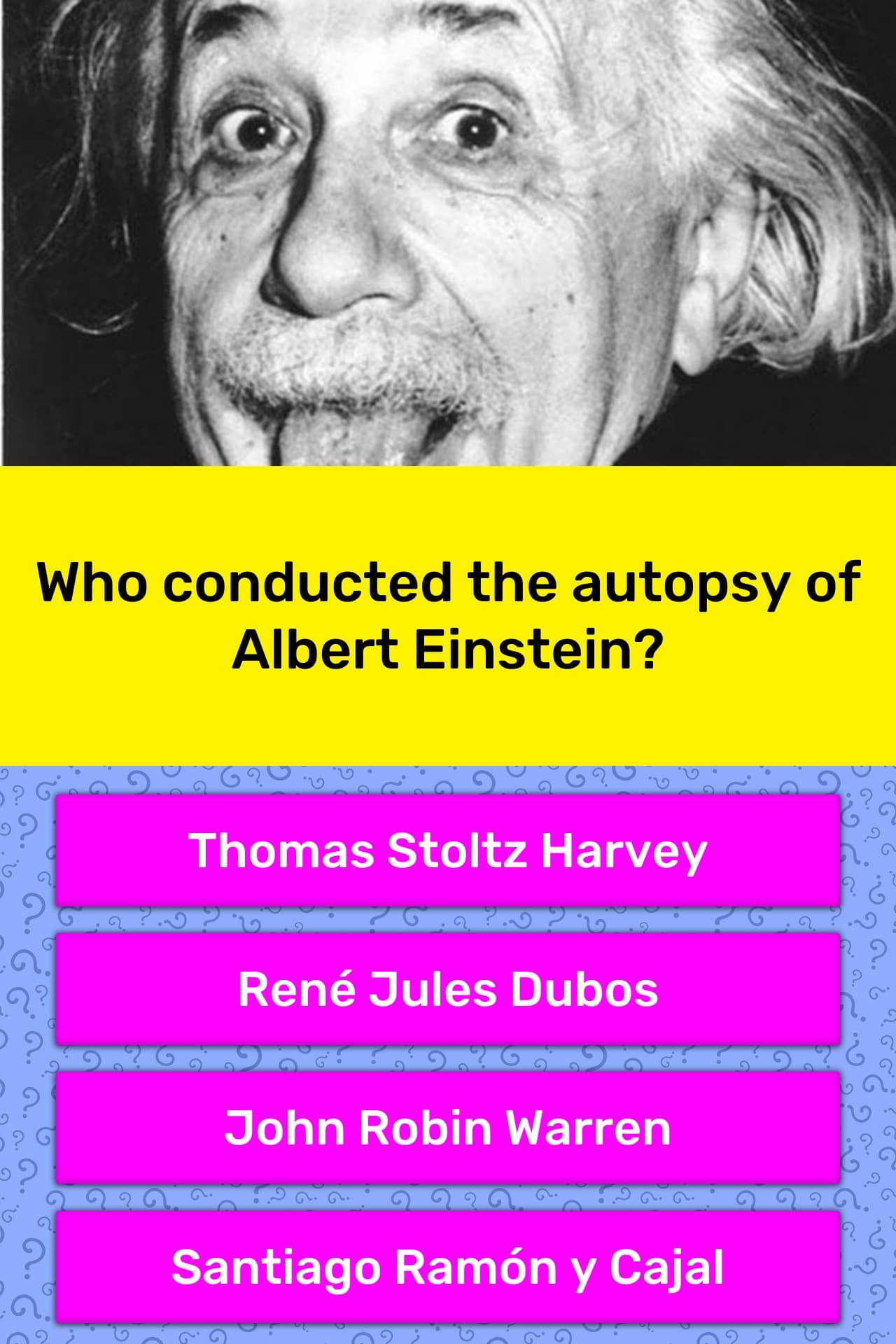 Who Conducted The Autopsy Of Albert Trivia Answers Quizzclub 0467