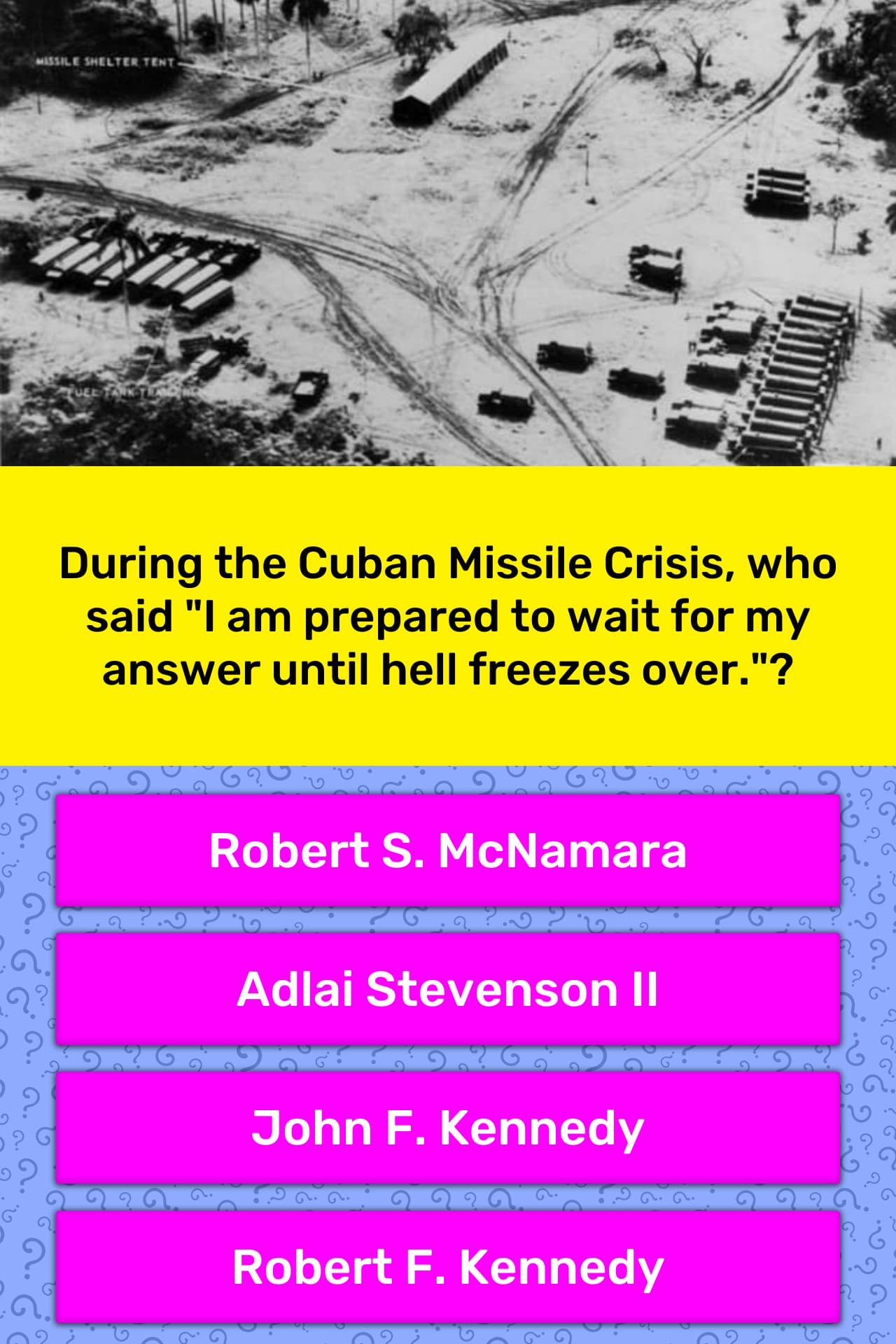 during-the-cuban-missile-crisis-who-trivia-answers-quizzclub