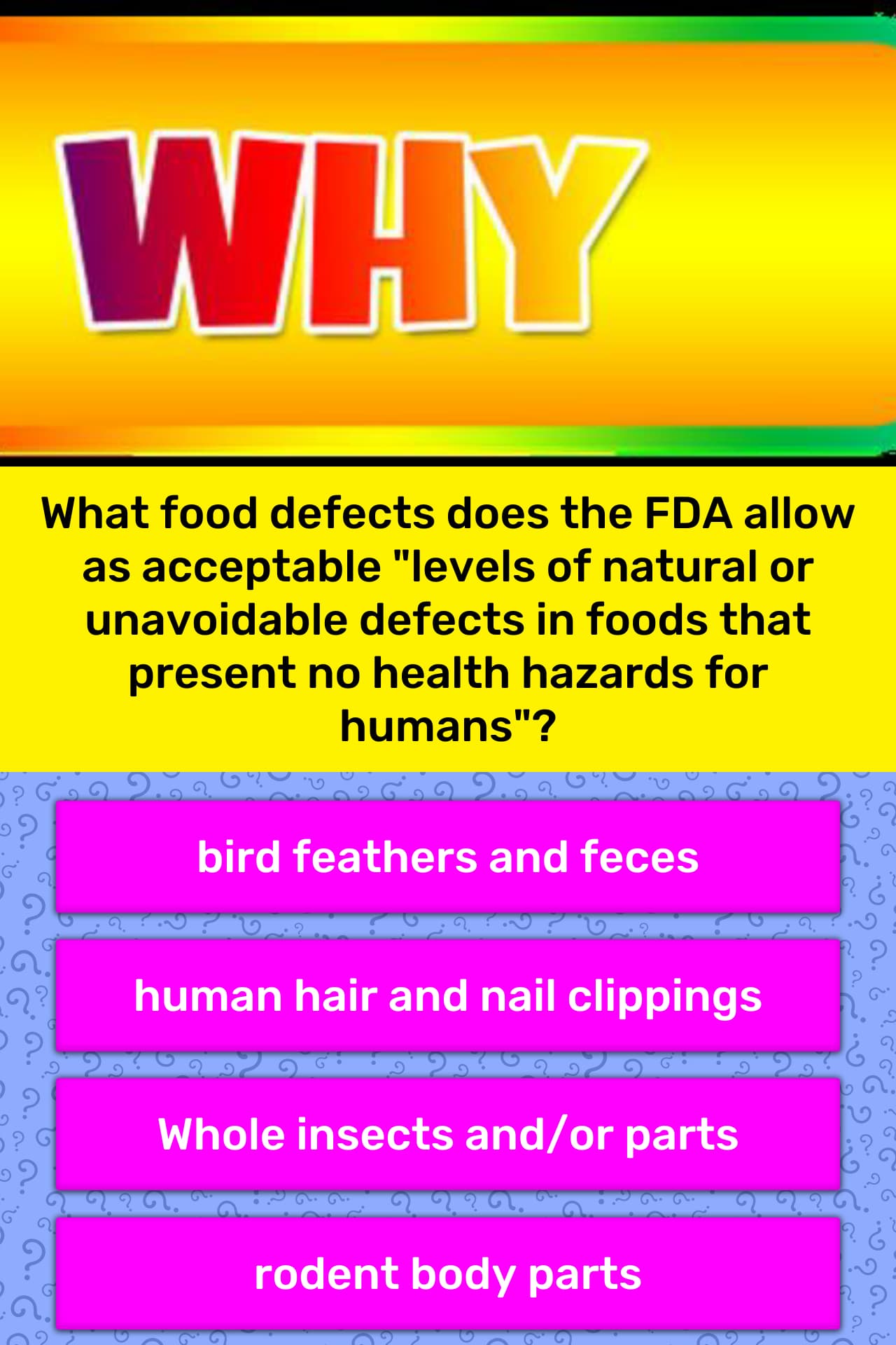 What food defects does the FDA allow... Trivia Answers