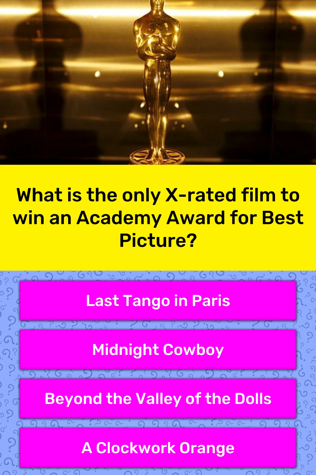 What is the only X-rated film to win... | Trivia Questions | QuizzClub