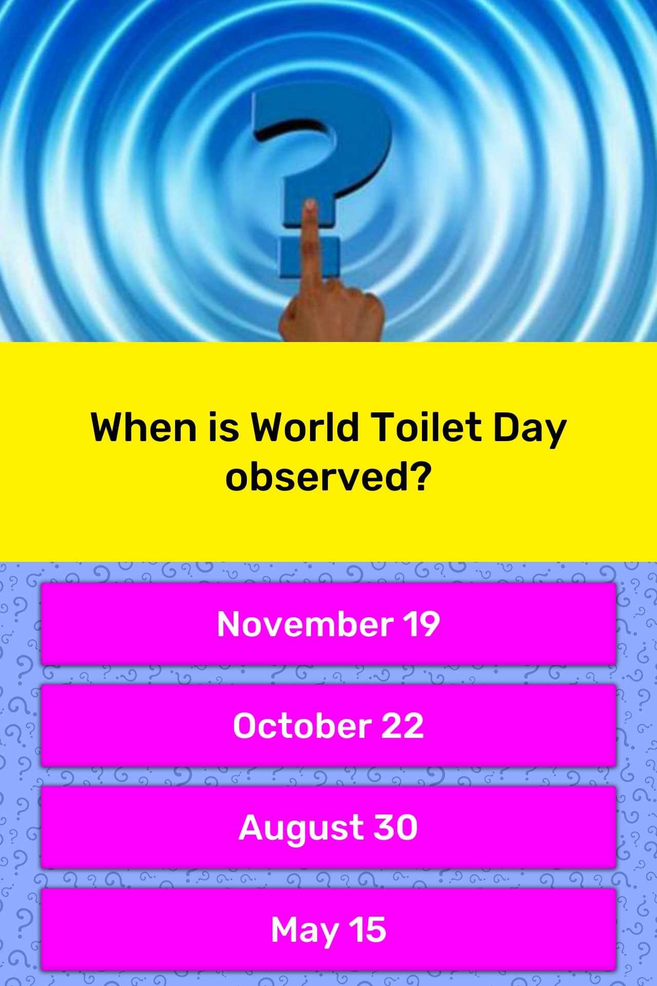 When Is World Toilet Day Observed Trivia Questions Quizzclub