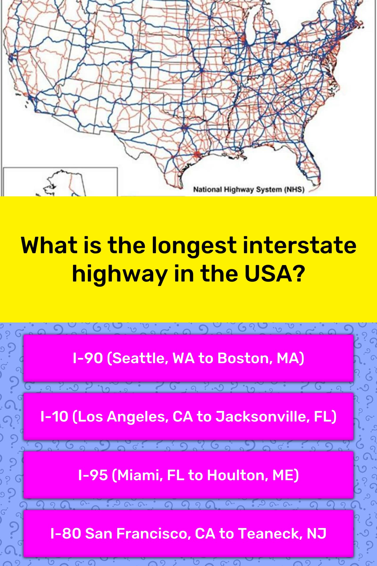What is the longest interstate... | Trivia Answers | QuizzClub