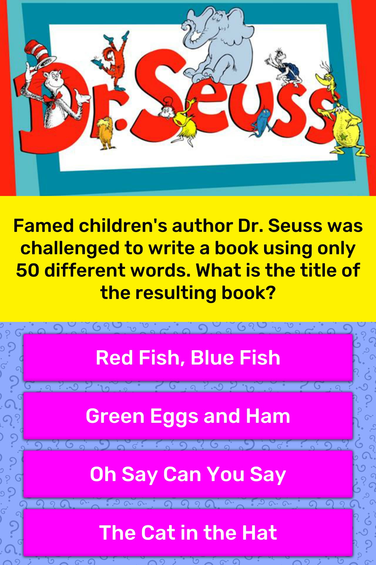Famed Children S Author Dr Seuss Trivia Questions Quizzclub