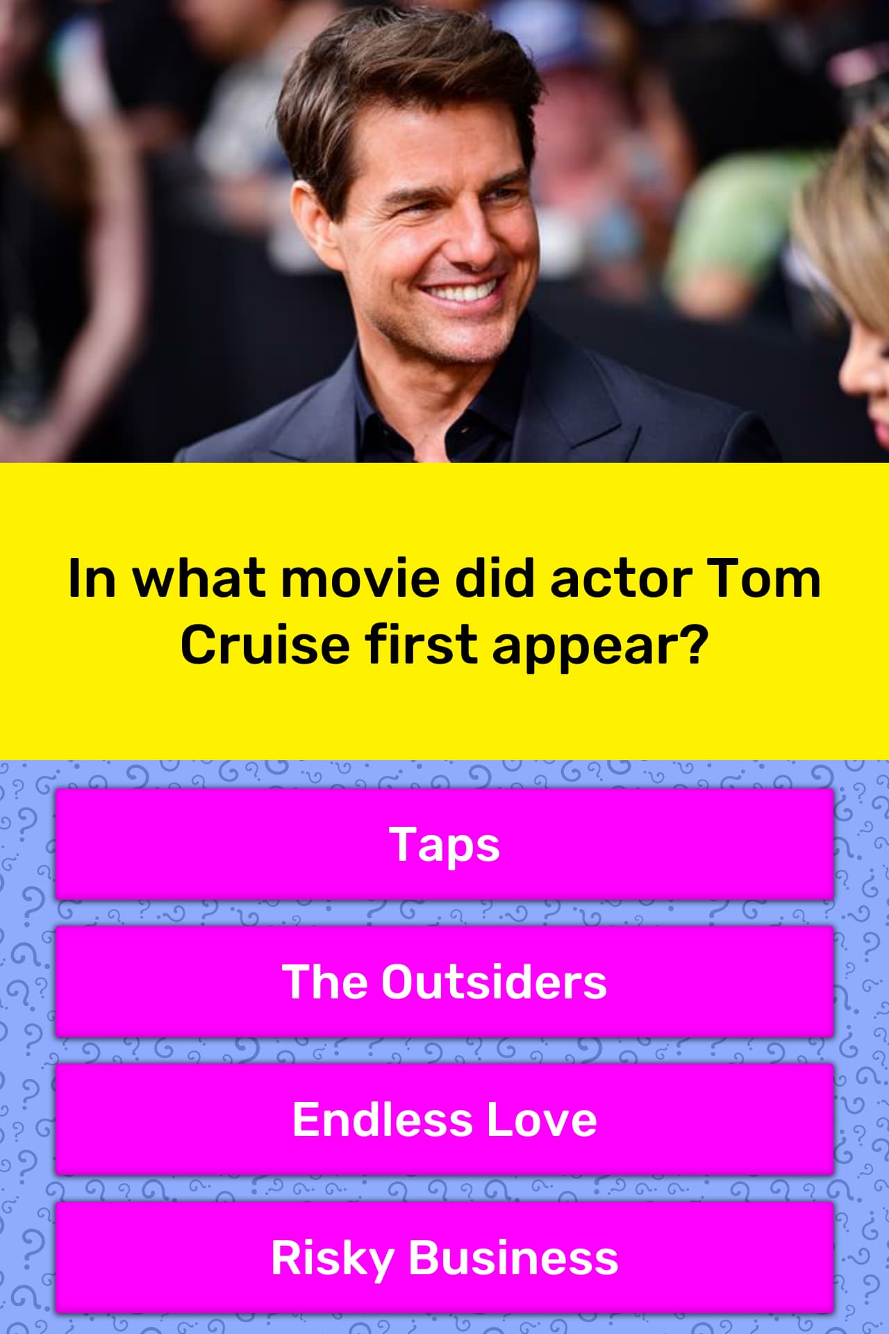 In What Movie Did Actor Tom Cruise Trivia Questions Quizzclub