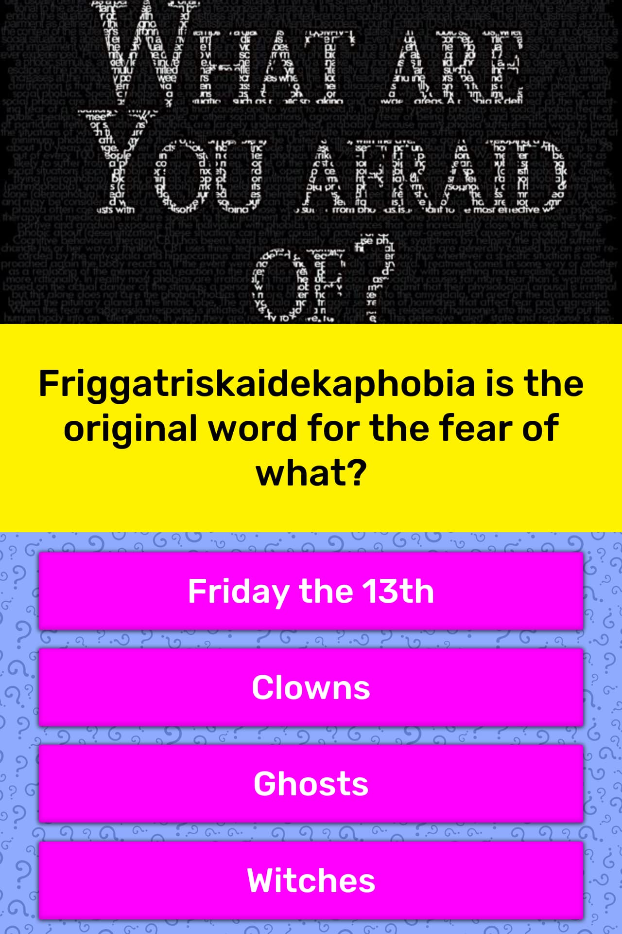 Friggatriskaidekaphobia Is The Trivia Answers Quizzclub 