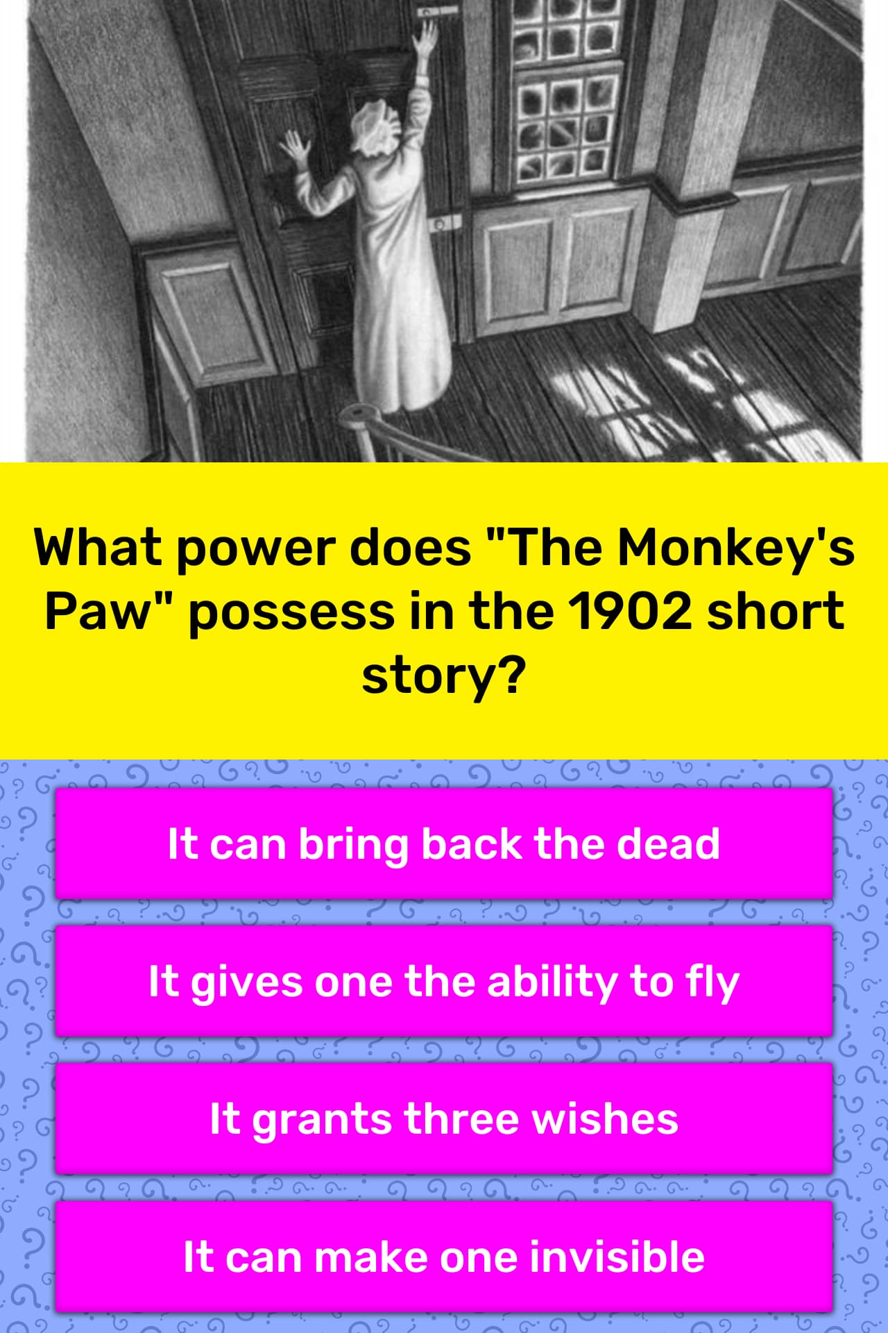 bunker Hjemland Taktil sans What power does "The Monkey's Paw"... | Trivia Answers | QuizzClub